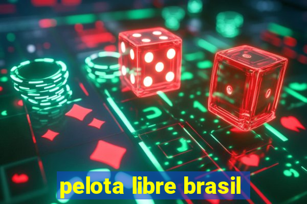 pelota libre brasil
